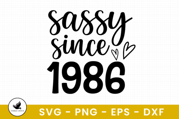 Sassy Since 1986 SVG: Bold Graphics for T-Shirt Designs