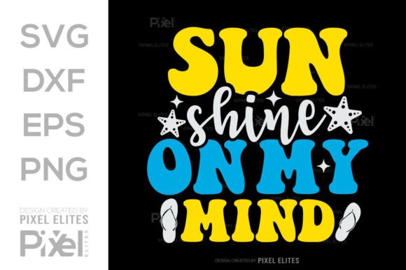 Sunshine on My Mind SVG for Graphics & T-Shirt Designs